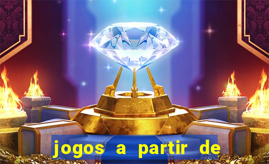 jogos a partir de 5 reais