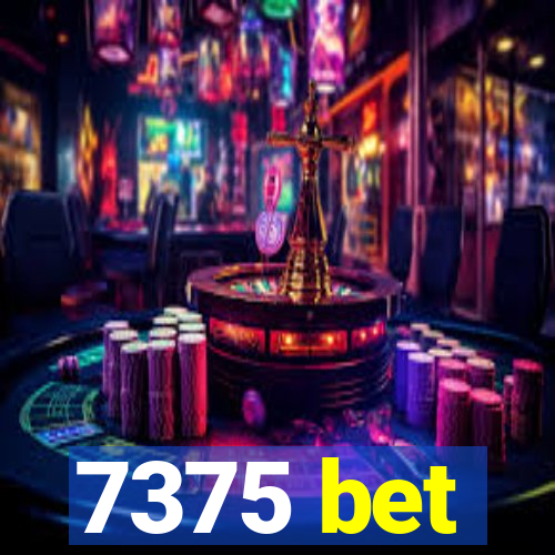 7375 bet