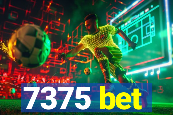 7375 bet