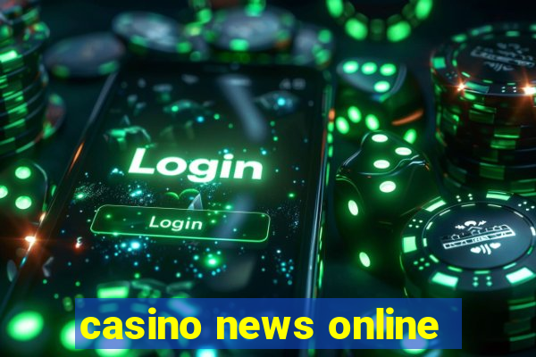 casino news online