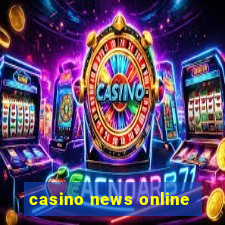 casino news online