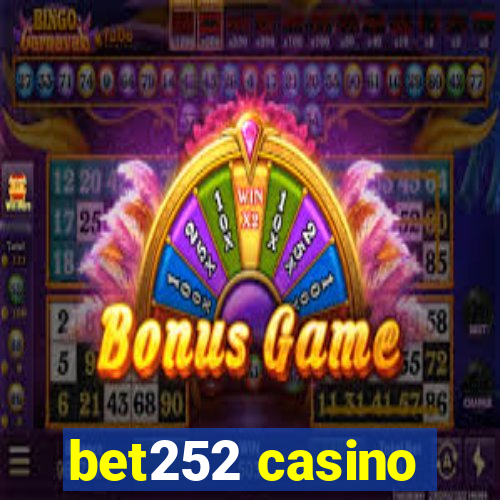 bet252 casino