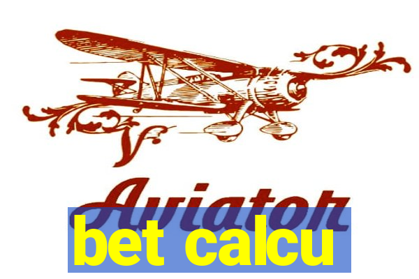 bet calcu