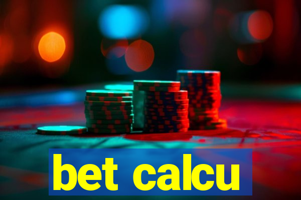 bet calcu