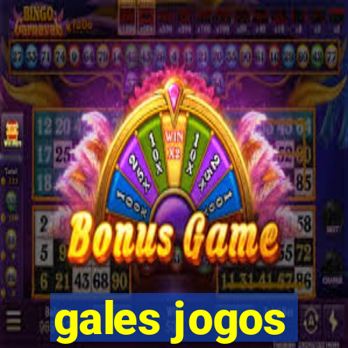 gales jogos