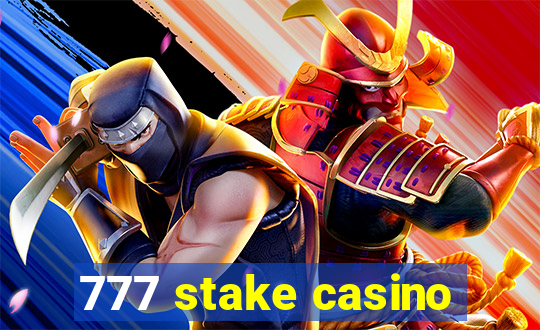 777 stake casino