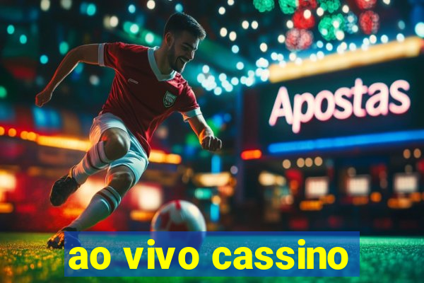 ao vivo cassino