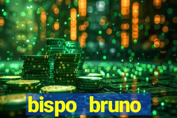 bispo bruno leonardo fortuna