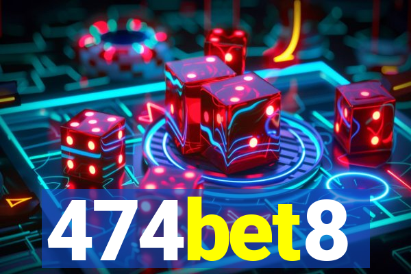 474bet8