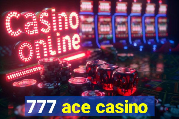 777 ace casino