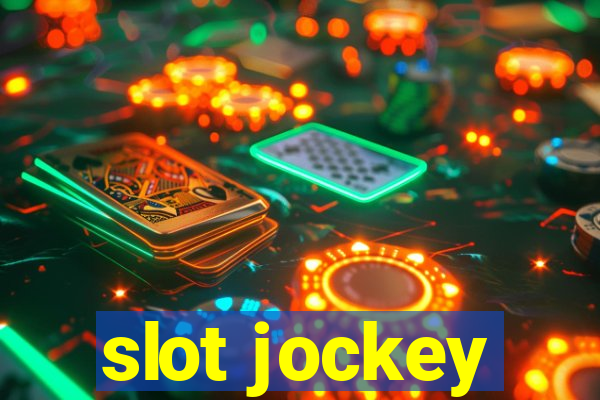 slot jockey