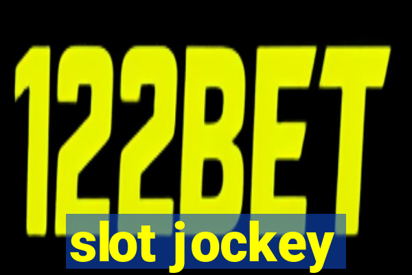 slot jockey