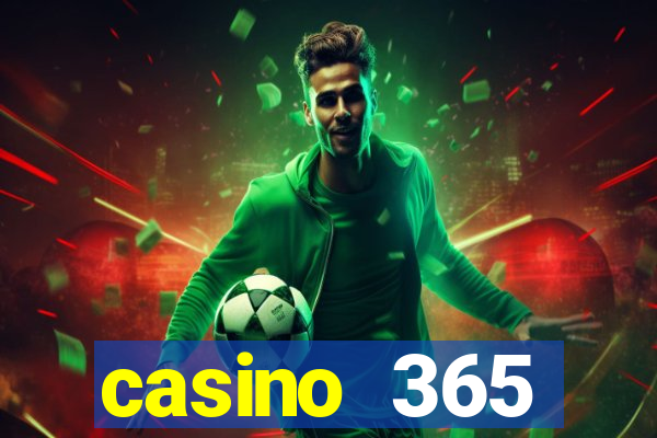 casino 365 online.net casino