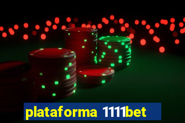 plataforma 1111bet