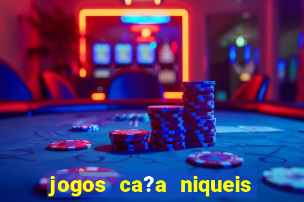 jogos ca?a niqueis gratis online mais recentes