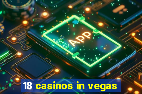 18 casinos in vegas