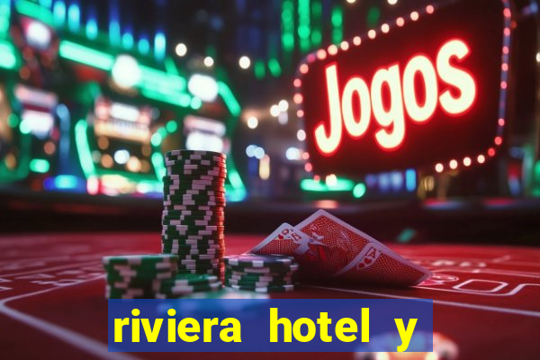 riviera hotel y casino las vegas