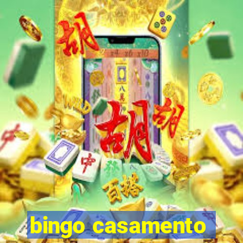 bingo casamento