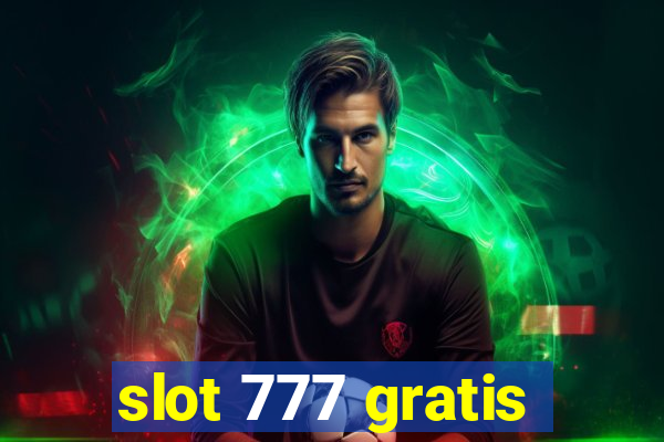 slot 777 gratis