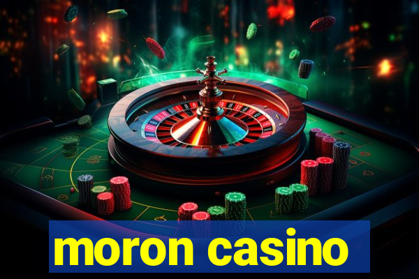 moron casino