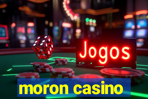 moron casino