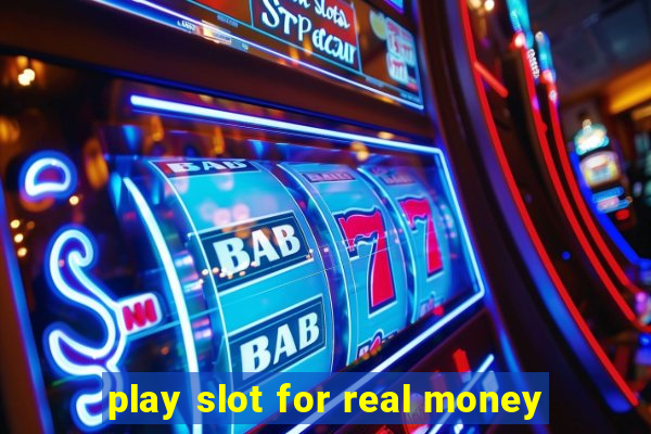 play slot for real money