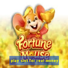 play slot for real money