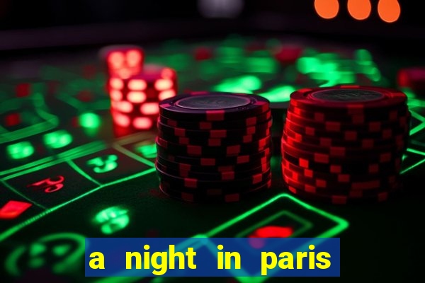 a night in paris slot oyunu