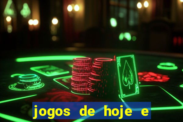 jogos de hoje e onde passa