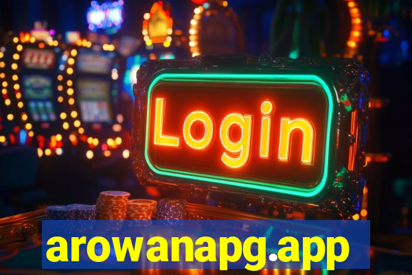 arowanapg.app