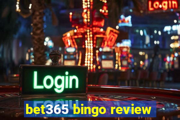 bet365 bingo review