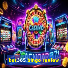 bet365 bingo review