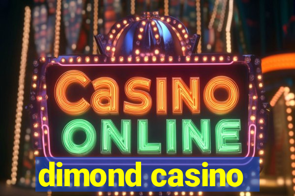 dimond casino