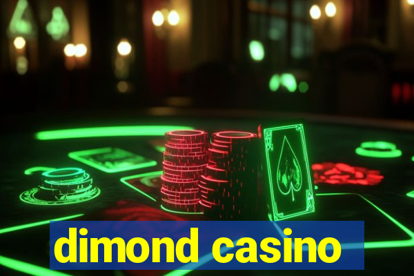 dimond casino