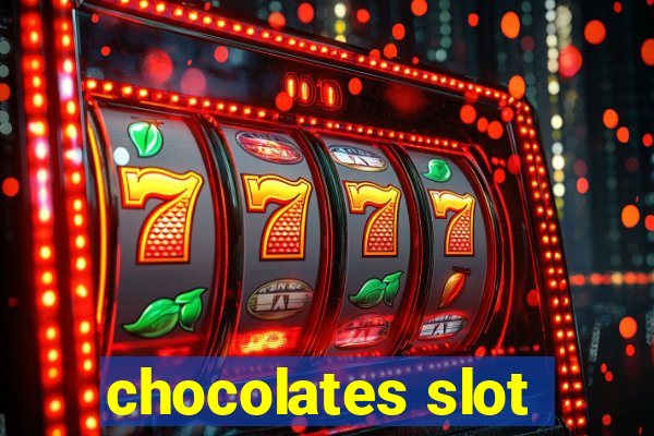 chocolates slot