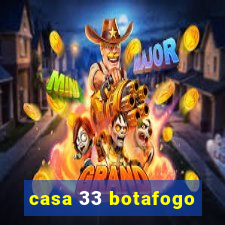 casa 33 botafogo