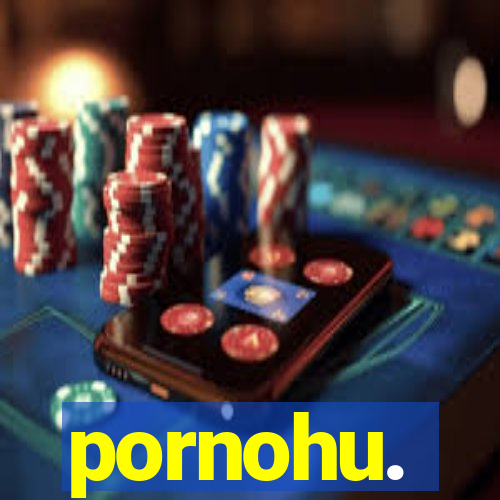 pornohu.