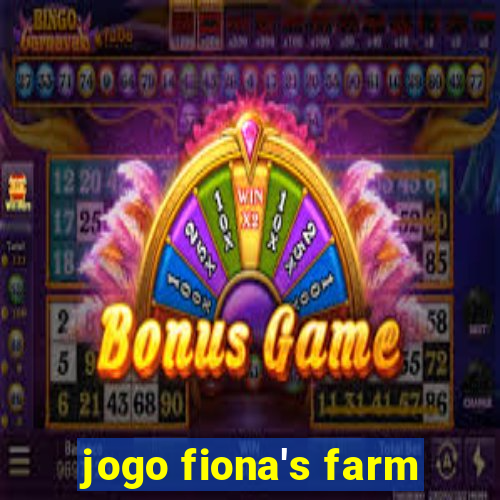 jogo fiona's farm