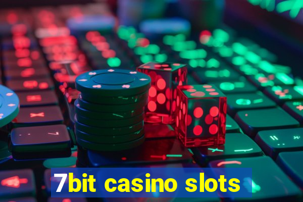 7bit casino slots