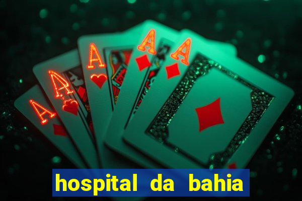 hospital da bahia trabalhe conosco