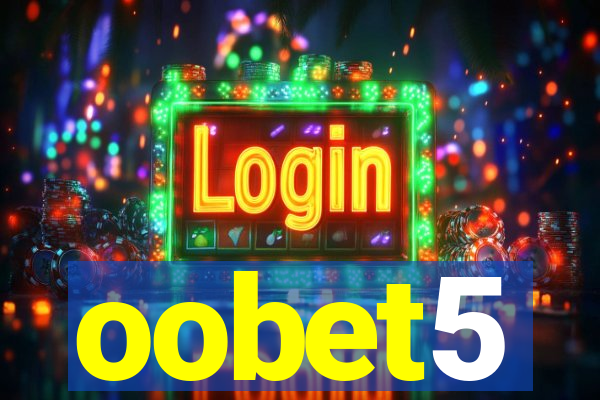 oobet5