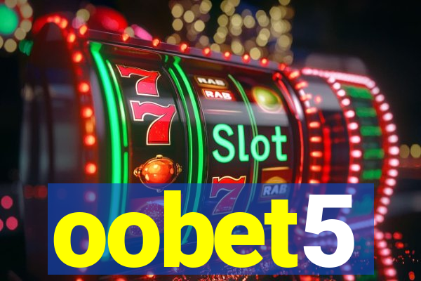 oobet5