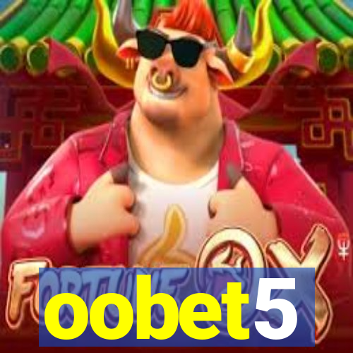 oobet5