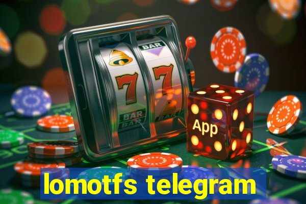 lomotfs telegram