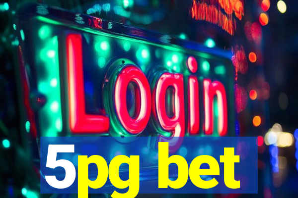 5pg bet