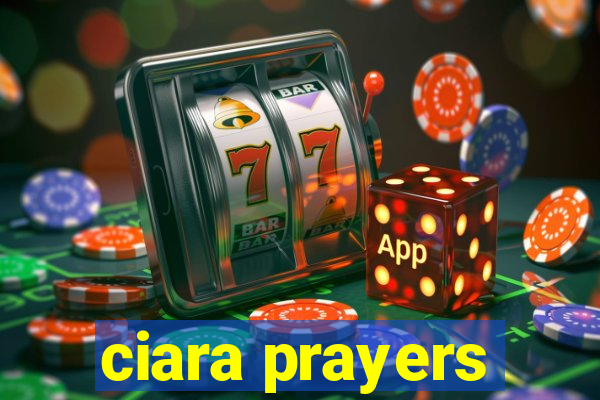 ciara prayers