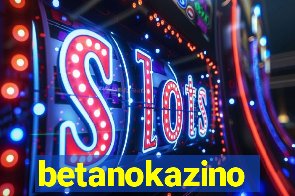 betanokazino