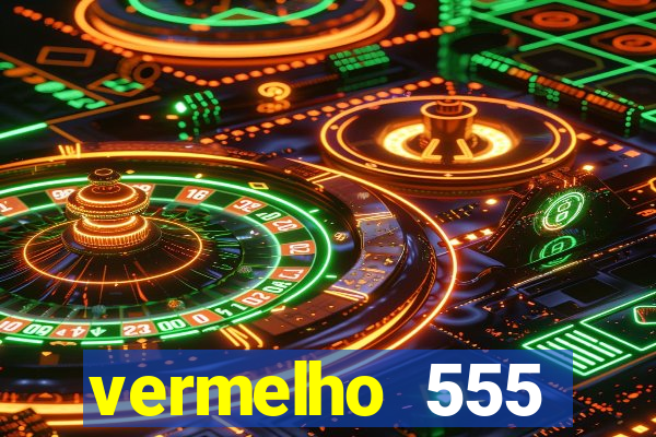 vermelho 555 plataforma de jogos