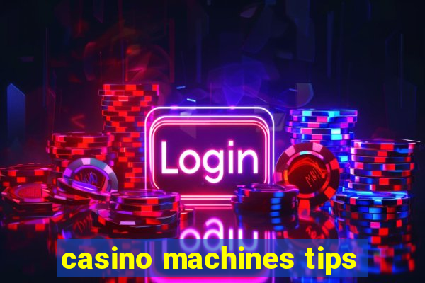 casino machines tips