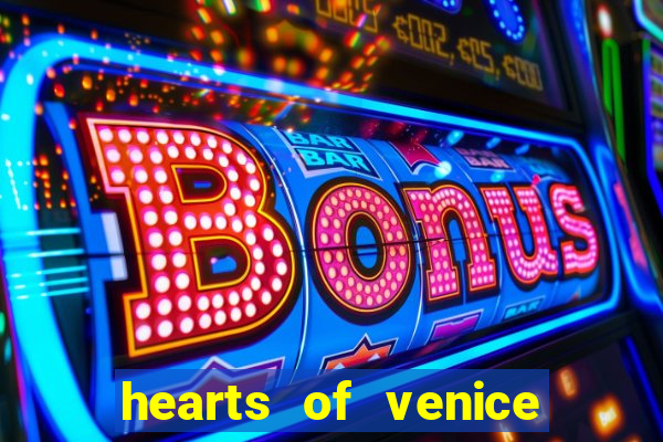 hearts of venice slot machine